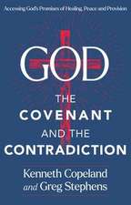 GOD THE COVENANT & THE CONTRAD