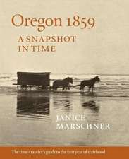 Oregon 1859: A Snapshot in Time