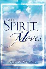 The Spirit Moves