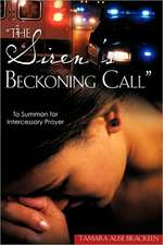 "The Siren's Beckoning Call"