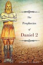 The Prophecies of Daniel 2