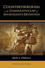 Counterterrorism and the Comparative Law of Investigative Detention