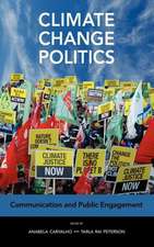 Climate Change Politics: Communication and Public Engagement