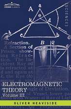 Electromagnetic Theory, Vol. III