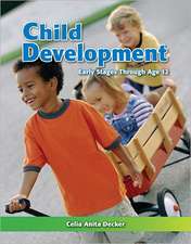 Child Development: Early Stages Through Age 12