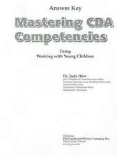 Mastering CDA Competencies Using Working with Young Children Answer Key