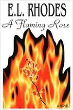 A Flaming Rose