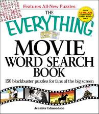 The Everything Movie Word Search Book: 150 blockbuster puzzles for fans of the big screen