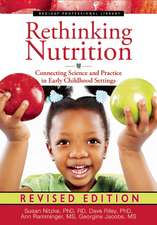 Rethinking Nutrition: Connecting Science and Practice in Early Childhood Settings