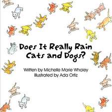 Does It Really Rain Cats and Dogs?