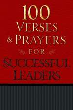 100 Verses & Prayers for Successful Leaders