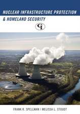 Nuclear Infrastructure Protection and Homeland Security