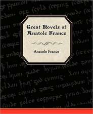 Great Novels of Anatole France