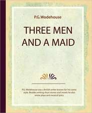 Three Men and a Maid