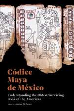 Códice Maya de México: Understanding the Oldest Surviving Book of the Americas