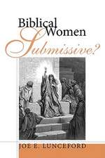 Biblical Women--Submissive?