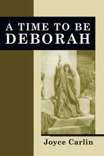 A Time To Be Deborah