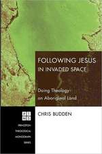 Following Christ in Invaded Space: Doing Theology on Aboriginal Land