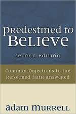 Predestined to Believe