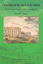 Citizenship and the American Revolution – A Resolute Tory′s Abiding Status, Transactions, American Philosophical Society (Vol. 106, Part 3)