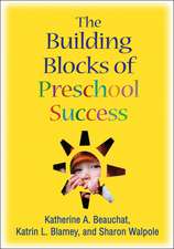 The Building Blocks of Preschool Success