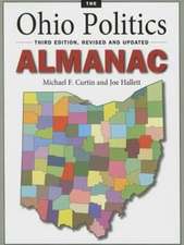 The Ohio Politics Almanac: Third Edition, Revised and Updated