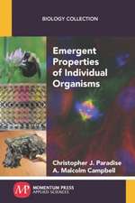 Emergent Properties of Individual Organisms