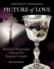 Picture of Love - Engaged Workbook, Revised Edition: Marriage Preparation Program for Engaged Couples