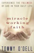 Miracle Working Faith