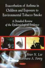 Exacerbation of Asthma - Epidemiological Evidence in Children and Exposure to Environmental Tobacco Smoke