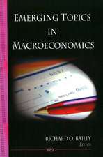 Emerging Topics in Macroeconomics