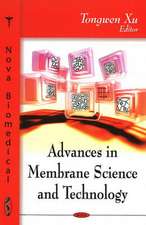 Advances in Membrane Science and Technology