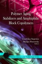 Polymer Aging, Stabilizers and Amphiphilic Block Copolymers