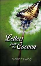 Letters from the Cocoon