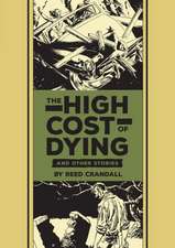 The High Cost of Dying & Other Stories