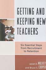 Getting and Keeping New Teachers