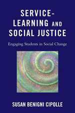 Service-Learning and Social Justice: Engaging Students in Social Change