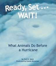 Ready, Set... WAIT!: What Animals Do Before a Hurricane