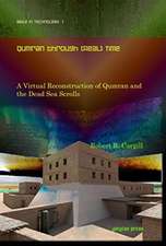 Cargill, R: Qumran through (Real) Time