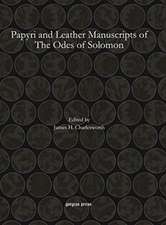 Papyri and Leather Manuscripts of The Odes of Solomon