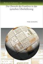 Keseling, P: Die Chronik des Eusebius in der syrischen UEber