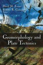 Geomorphology and Plate Tectonics