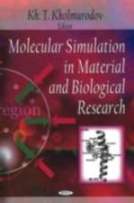 Molecular Simulation in Material and Biological Research