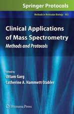 Clinical Applications of Mass Spectrometry: Methods and Protocols