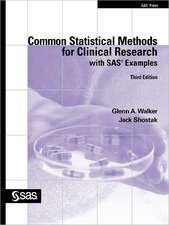 Common Statistical Methods for Clinical Research with SAS Examples, Third Edition