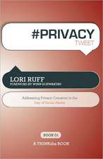 # Privacy Tweet Book01: Addressing Privacy Concerns in the Day of Social Media