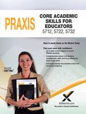 Praxis Core Academic Skills Fo Educators 5712, 5722, 5732 Book and Online