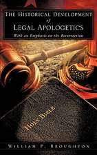 The Historical Development of Legal Apologetics with an Emphasis on the Resurrection