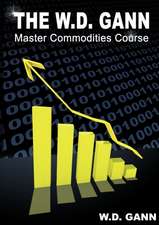 The W. D. Gann Master Commodity Course