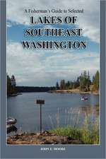 A Fisherman's Guide to Selected Lakes of Southeast Washington